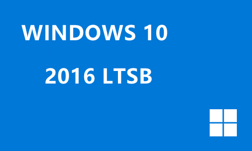 Win10 2016 LTSB